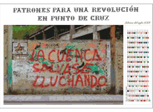 Patrones para una revolución en punto de cruz. La cuenca salvase lluchando. 2017