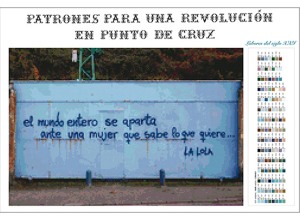 Patrones para una revolución en punto de cruz. La Lola. 2017